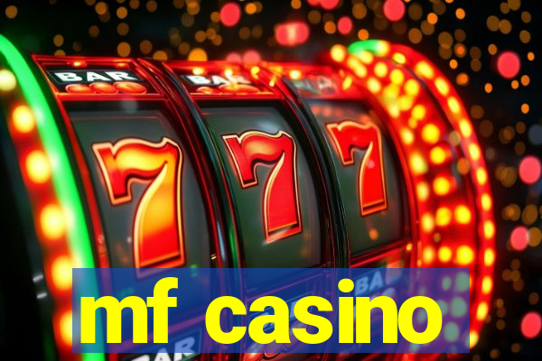 mf casino